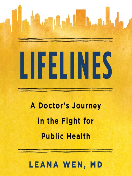 Title details for Lifelines by Dr. Leana Wen - Available